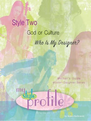cover image of Style Two God or Culture...Who Is My Designer? Mother's Guide